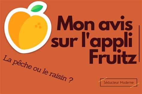 site rencontre fruit|Fruitz avis : Ce quil faut savoir sur lappli en 2024